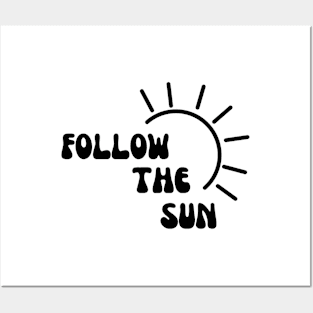 Follow The Sun Posters and Art